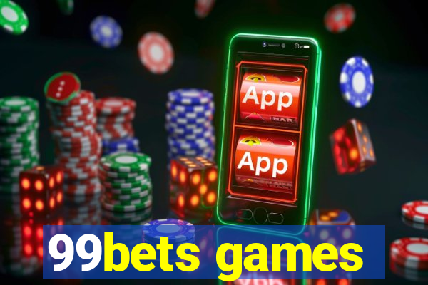 99bets games